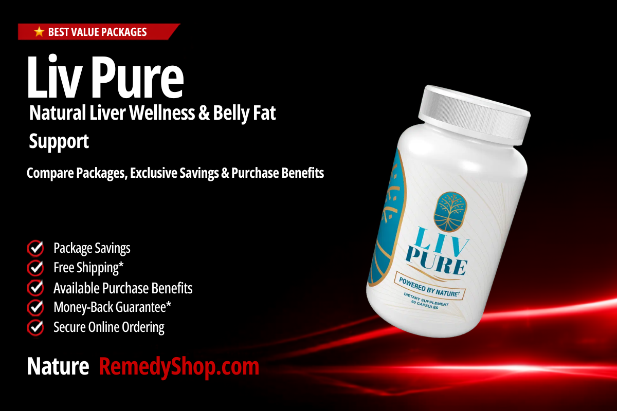 Liv Pure – With Exclusive Discounts, Free Shipping & Package Benefits