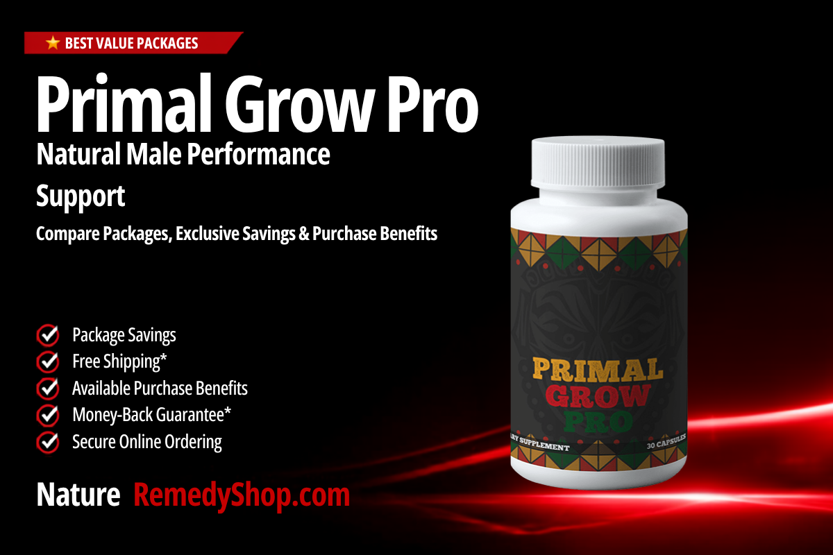 Primal Grow Pro – Best Value Packages & Exclusive Purchase Benefits