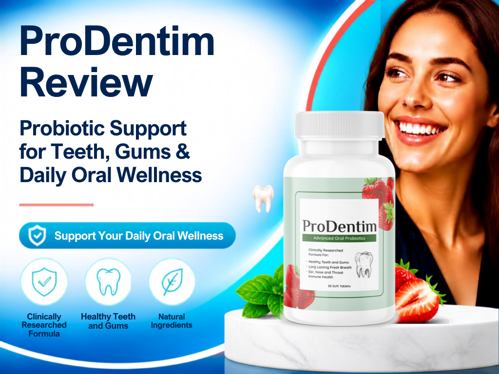 ProDentim Review – Advanced Probiotic Oral Health Formula 🦷